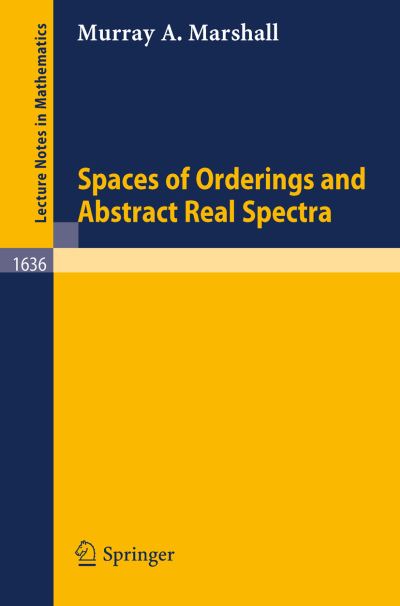 Cover for Murray A. Marshall · Spaces of Orderings and Abstract Real Spectra - Lecture Notes in Mathematics (Paperback Book) [1996 edition] (1996)