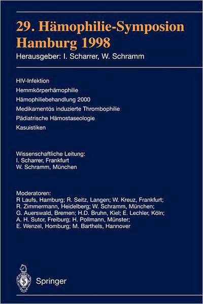 29. Hamophilie-Symposion: Hamburg 1998 - Inge Scharrer - Boeken - Springer-Verlag Berlin and Heidelberg Gm - 9783540659297 - 28 oktober 1999