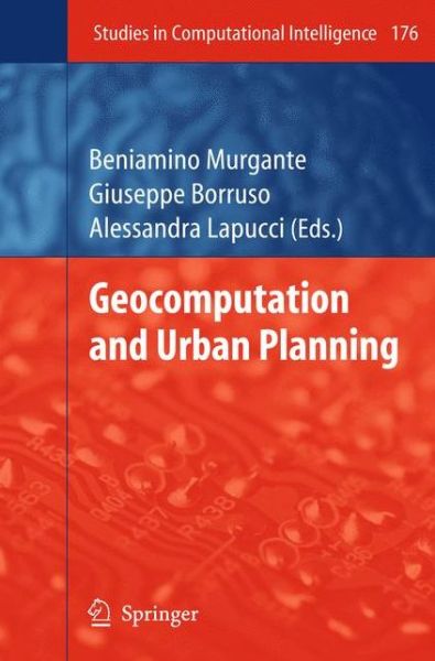 Cover for Beniamino Murgante · Geocomputation and Urban Planning - Studies in Computational Intelligence (Hardcover Book) [2009 edition] (2009)