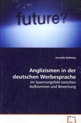 Cover for Kuhlmey · Anglizismen in der deutschen We (Bog)