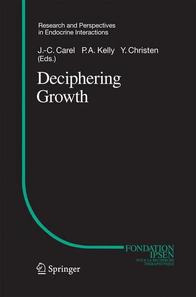 Cover for J -c Carel · Deciphering Growth - Research and Perspectives in Endocrine Interactions (Paperback Bog) [2005 edition] (2014)