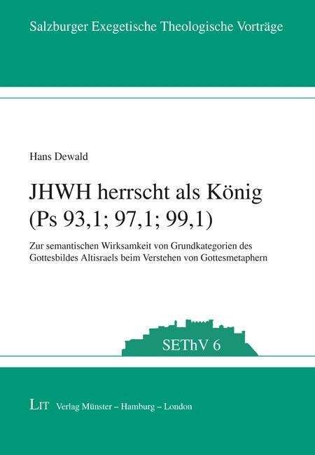 Cover for Dewald · JHWH herrscht als König (Ps 93,1 (Bog)
