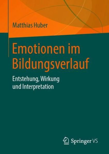 Cover for Huber · Emotionen im Bildungsverlauf (Bog) (2020)