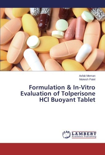 Cover for Mukesh Patel · Formulation &amp; In-vitro Evaluation of Tolperisone Hcl Buoyant Tablet (Paperback Bog) (2014)