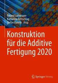 Cover for Konstruktion fuer die Additive Fertigung 2020 (Book) (2021)