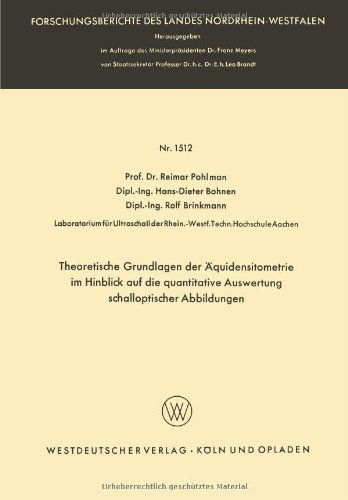 Cover for Reimar Pohlman · Theoretische Grundlagen Der AEquidensitometrie Im Hinblick Auf Die Quantitative Auswertung Schalloptischer Abbildungen - Forschungsberichte Des Landes Nordrhein-Westfalen (Pocketbok) [1965 edition] (1965)