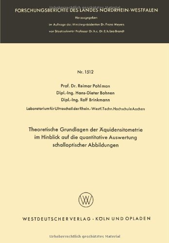 Cover for Reimar Pohlman · Theoretische Grundlagen Der AEquidensitometrie Im Hinblick Auf Die Quantitative Auswertung Schalloptischer Abbildungen - Forschungsberichte Des Landes Nordrhein-Westfalen (Taschenbuch) [1965 edition] (1965)