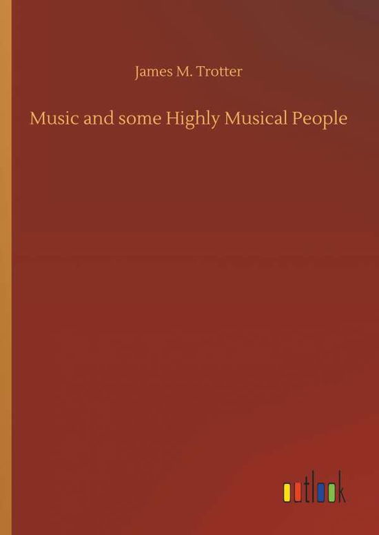 Cover for Trotter · Music and some Highly Musical P (Book) (2018)