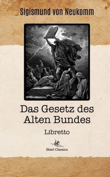 Cover for Neukomm · Das Gesetz des Alten Bundes (Bok) (2016)