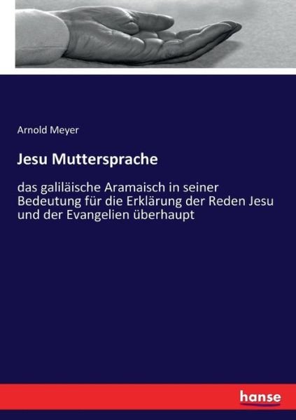 Jesu Muttersprache - Meyer - Books - - 9783743485297 - July 2, 2022