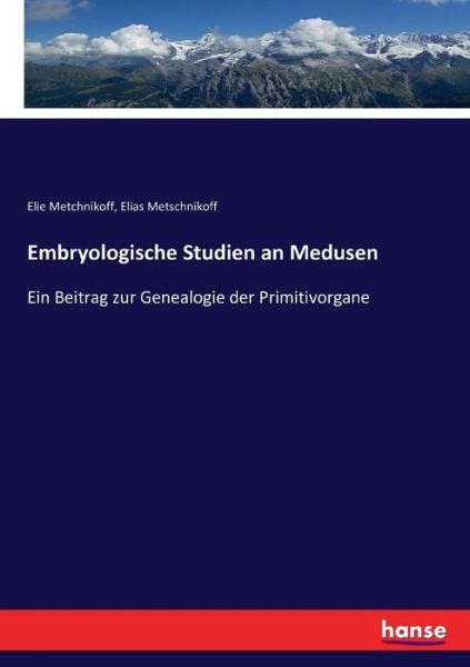 Cover for Metchnikoff · Embryologische Studien an M (Book) (2017)