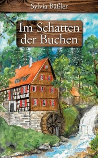 Cover for Bäßler · Im Schatten der Buchen (Buch) (2020)