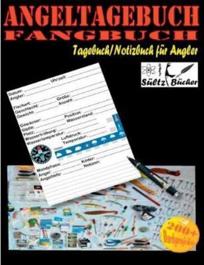 Cover for Sültz · Angeltagebuch - Fangbuch - Tagebu (Book) (2018)