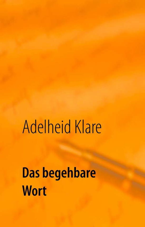 Cover for Klare · Das begehbare Wort (Book)