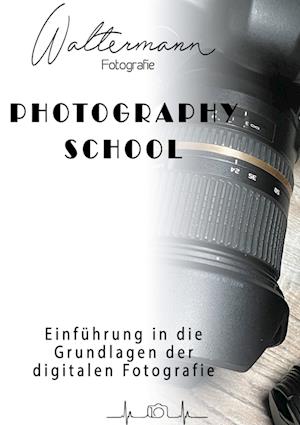 Cover for Mirko Waltermann · Photography School (Paperback Book) (2021)