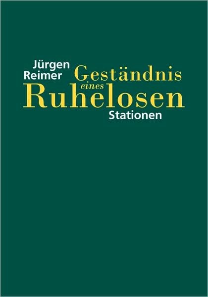 Cover for Jrgen Reimer · Gestndnis Eines Ruhelosen (Paperback Bog) [German edition] (2008)
