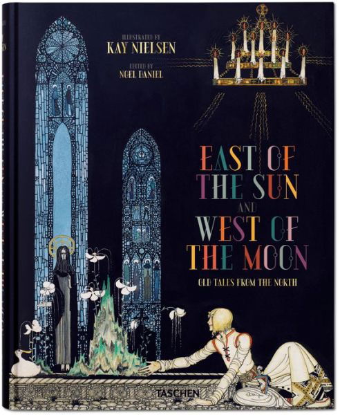Cover for Noel Daniel · Kay Nielsen. East of the Sun and West of the Moon (Hardcover bog) (2015)