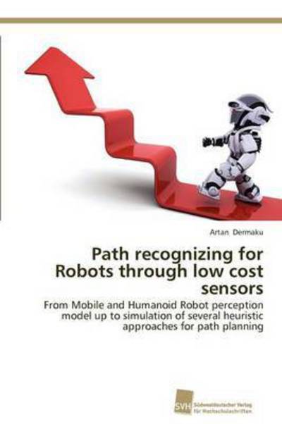 Cover for Dermaku · Path recognizing for Robots thr (Book) (2012)