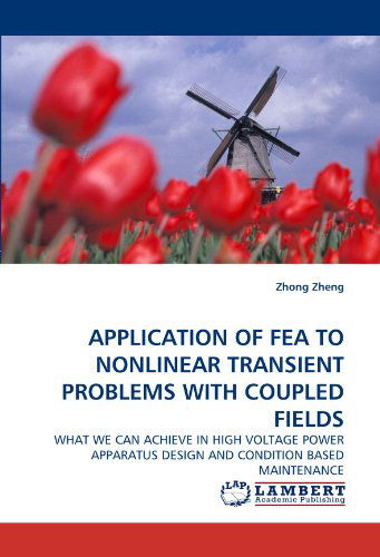 Application of Fea to Nonlinear T - Zheng - Kirjat - LAP LAMBERT Academic Publishing - 9783838398297 - tiistai 31. elokuuta 2010