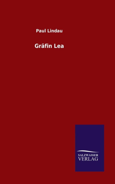Cover for Paul Lindau · Grafin Lea (Hardcover Book) (2015)