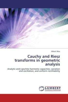 Cauchy and Riesz transforms in geom - Mas - Livres -  - 9783846557297 - 