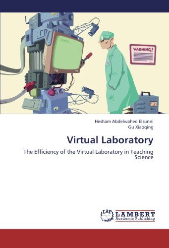 Cover for Gu Xiaoqing · Virtual Laboratory: the Efficiency of the Virtual Laboratory in Teaching Science (Taschenbuch) (2012)