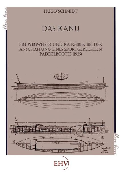 Cover for Hugo Schmidt · Das Kanu (Paperback Book) [German edition] (2011)