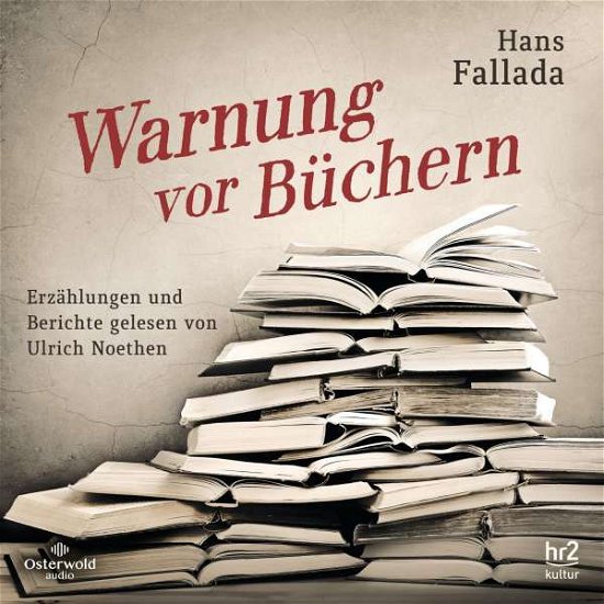 CD Warnung vor Büchern - Hans Fallada - Muziek - Piper Verlag GmbH - 9783869525297 - 