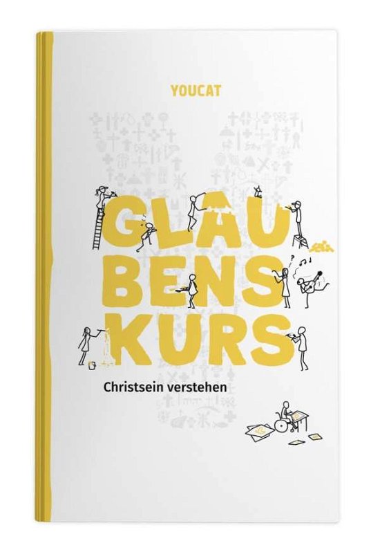 YOUCAT Glaubenskurs - Meuser - Books -  - 9783945148297 - 
