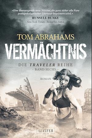 Cover for Tom Abrahams · VERMÄCHTNIS (Traveler 6) (Buch) (2022)