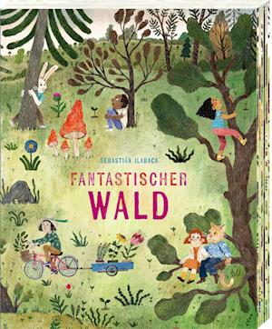 Cover for Sebastián Ilabaca · Fantastischer Wald (Book) (2024)