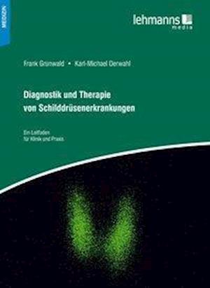 Cover for Karl-Michael Derwahl · Diagnostik und Therapie von Schilddrüsenerkrankungen (Hardcover Book) (2019)