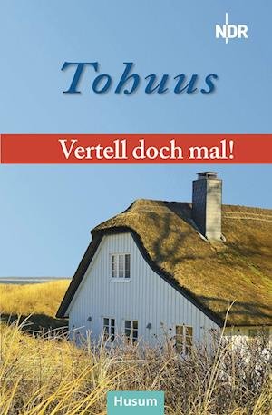 Cover for Vertell doch mal: Tohuus (Book) (2023)