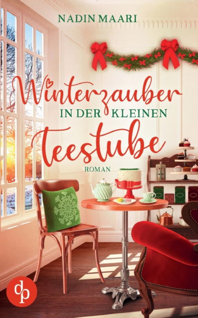 Winterzauber in der kleinen Teestube - Nadin Maari - Książki - DP Verlag - 9783986374297 - 17 grudnia 2021