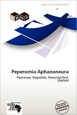 Cover for Dagda Tanner Mattheus · Peperomia Aphanoneura (Book) (2012)