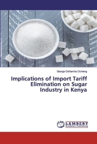 Cover for Ochieng · Implications of Import Tariff E (Book) (2020)