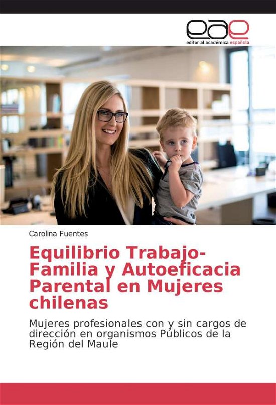 Cover for Fuentes · Equilibrio Trabajo-Familia y Au (Bog)