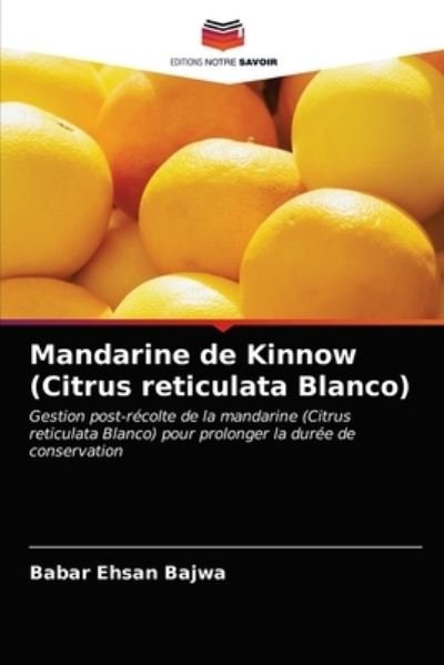 Cover for Babar Ehsan Bajwa · Mandarine de Kinnow (Citrus reticulata Blanco) (Taschenbuch) (2021)
