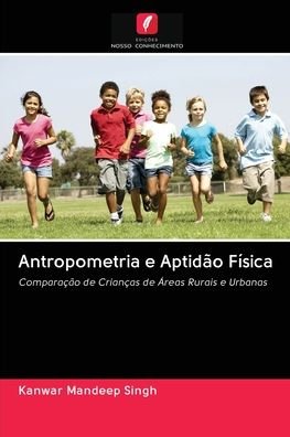 Cover for Singh · Antropometria e Aptidão Física (Book) (2020)