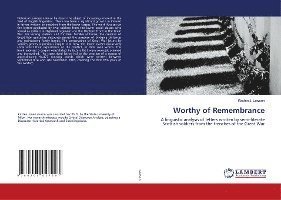 Worthy of Remembrance - Lawson - Bücher -  - 9786203027297 - 
