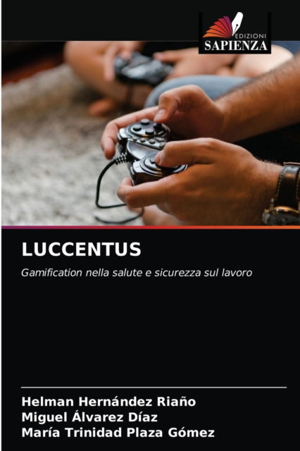 Cover for Helman Hernandez Riano · Luccentus (Paperback Book) (2021)