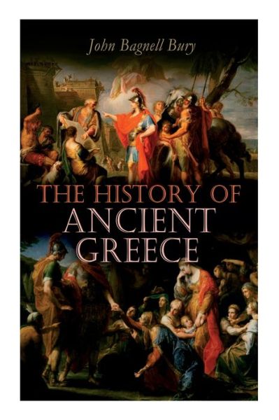 Cover for John Bagnell Bury · The History of Ancient Greece (Paperback Book) (2020)