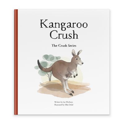 Cover for Ian Worboys · Kangaroo Crush - Crush Series (Hardcover Book) (2021)