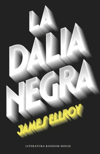 Cover for James Ellroy · Dalia Negra (Book) (2017)