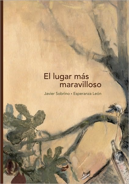 Cover for Javier Sobrino · El Lugar Mas Maravilloso (Trampantojo) (Spanish Edition) (Hardcover Book) [Spanish edition] (2010)