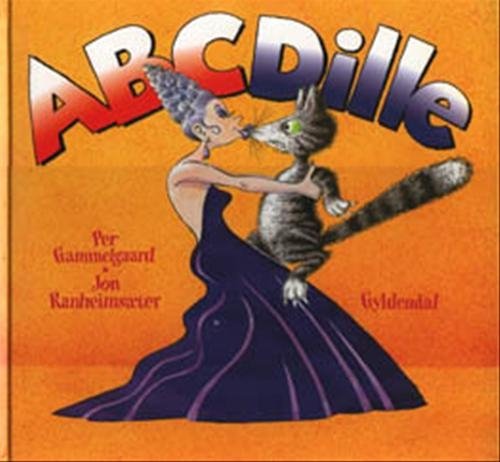 Cover for Per Gammelgaard · ABC-dille (Gebundesens Buch) [1. Ausgabe] (2000)