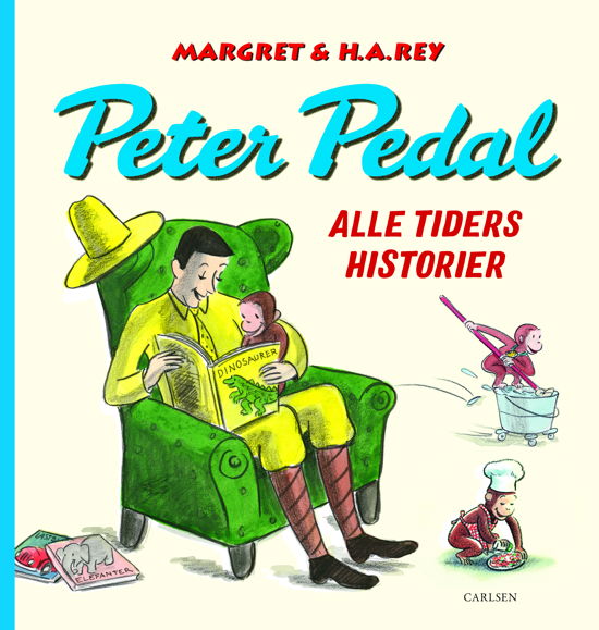 Margret og H.A. Rey · Peter Pedal: Peter Pedal - Alle tiders historier (Indbundet Bog) [1. udgave] (2024)