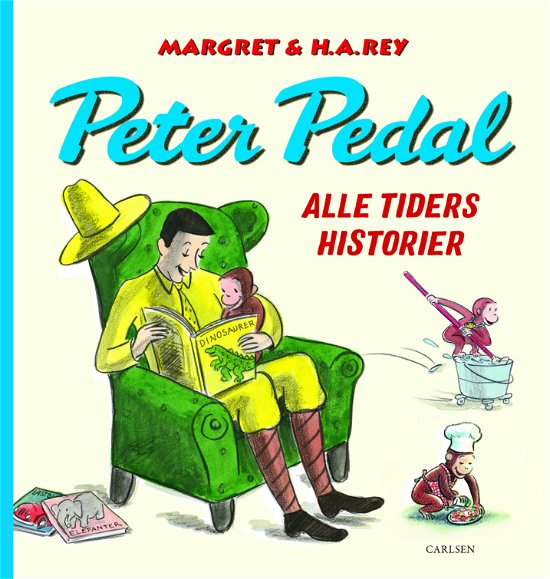 Peter Pedal: Peter Pedal - Alle tiders historier - Margret og H.A. Rey - Libros - CARLSEN - 9788711982297 - 24 de junio de 2024