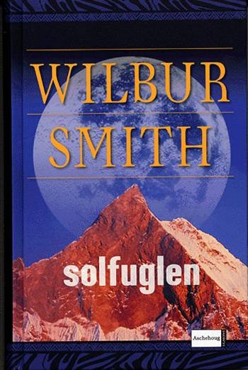 Cover for Wilbur A. Smith · Solfuglen (Indbundet Bog) [3. udgave] (2004)