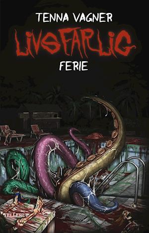 Cover for Tenna Vagner · Livsfarlig, 2: Livsfarlig #2: Livsfarlig ferie (Hardcover Book) [1st edition] (2023)